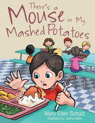 There's a Mouse in My Mashed Potatoes - Paperback by Books by splitShops