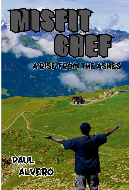 Misfit Chef: A Rise From The Ashes - Hardcover by Books by splitShops