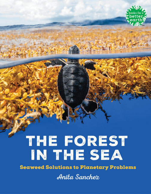 The Forest in the Sea: Seaweed Solutions to Planetary Problems - Paperback by Books by splitShops