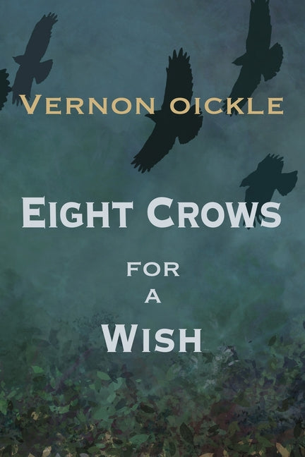 Eight Crows for a Wish - Paperback by Books by splitShops