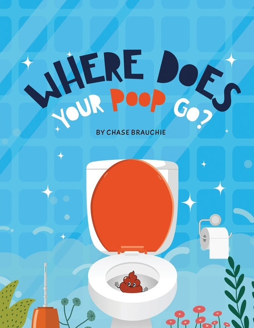 Where Does Your Poop Go? - Paperback by Books by splitShops