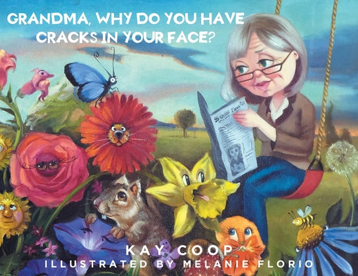 Grandma, Why Do You Have Cracks In Your Face? - Paperback by Books by splitShops