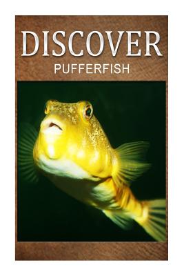 Puffer Fish - Discover: Early reader's wildlife photography book - Paperback by Books by splitShops