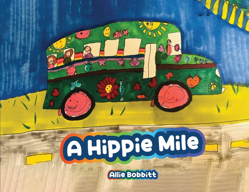 A Hippie Mile - Paperback by Books by splitShops