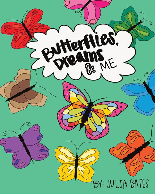 Butterflies, Dreams & Me - Paperback by Books by splitShops