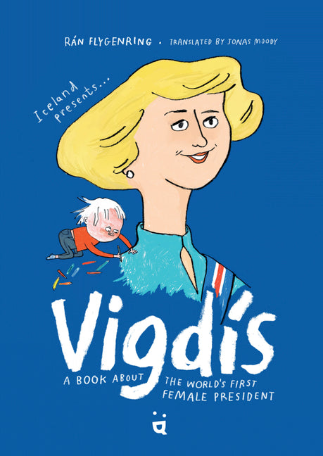 Vigdis: A Book about the World's First Female President - Hardcover by Books by splitShops