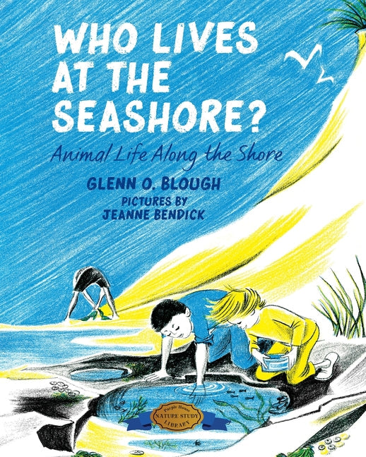 Who Lives at the Seashore?: Animal Life Along the Shore - Paperback by Books by splitShops