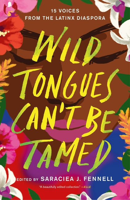 Wild Tongues Can't Be Tamed: 15 Voices from the Latinx Diaspora - Paperback by Books by splitShops