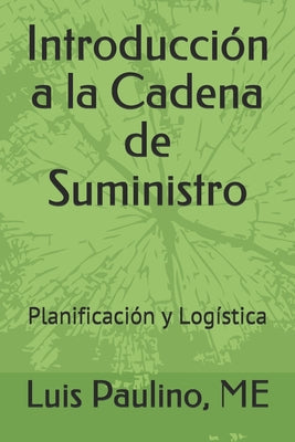 Introducción a la Cadena de Suministro: Planificación y Logística - Paperback by Books by splitShops