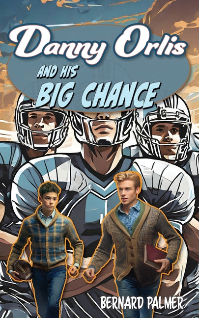 Danny Orlis and His Big Chance - Paperback by Books by splitShops