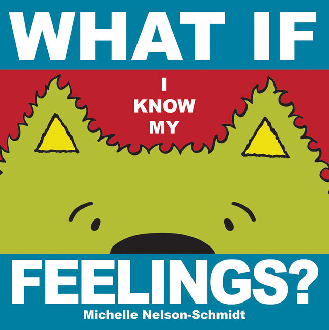 What If I Know My... Feelings - Board Book by Books by splitShops