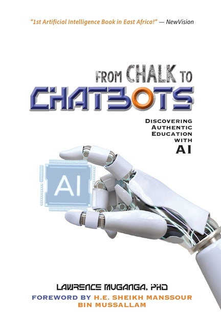 From Chalk to Chatbots: Discovering Authentic Education with AI - Paperback by Books by splitShops