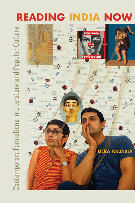 Reading India Now: Contemporary Formations in Literature and Popular Culture - Paperback by Books by splitShops