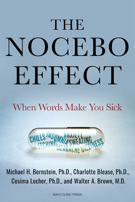 The Nocebo Effect: When Words Make You Sick - Hardcover by Books by splitShops