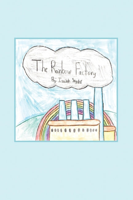 The Rainbow Factory - Paperback by Books by splitShops