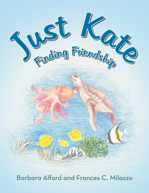 Just Kate: Finding Friendship - Paperback by Books by splitShops