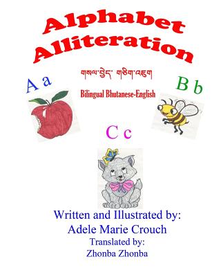 Alphabet Alliteration Bilingual Bhutanese English - Paperback by Books by splitShops