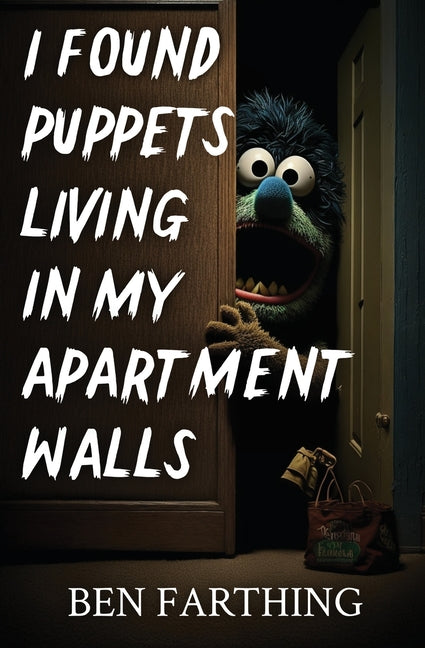 I Found Puppets Living in my Apartment Walls - Paperback by Books by splitShops