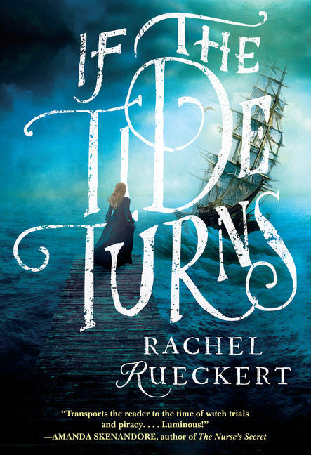 If the Tide Turns: A Thrilling Historical Novel of Piracy and Life After the Salem Witch Trials - Paperback by Books by splitShops