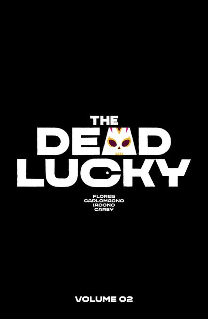 The Dead Lucky Volume 2: A Massive-Verse Book - Paperback by Books by splitShops