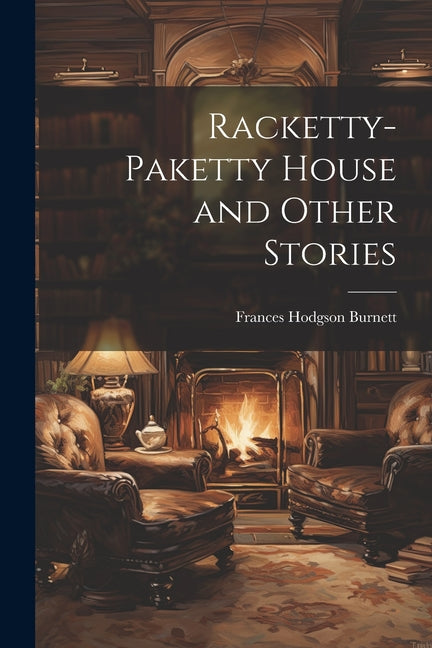 Racketty-Paketty House and Other Stories - Paperback by Books by splitShops