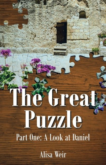 The Great Puzzle: Part One: A Look at Daniel - Paperback by Books by splitShops