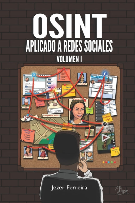 OSINT Aplicado a Redes Sociales: Obtener informaci?n de personas y empresas a trav?s de las fuentes abiertas - Paperback by Books by splitShops