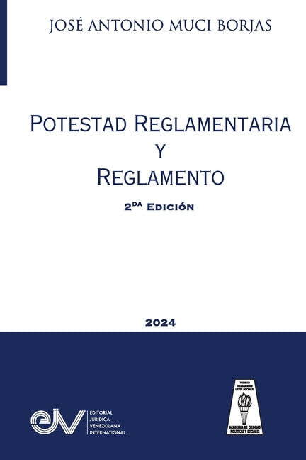 POTESTAD REGLAMENTARIA Y REGLAMENTO (Acotaciones sobre la Potestad Reglamentaria de las Administraciones Públicas y el Reglamento como fuente del Dere - Paperback by Books by splitShops