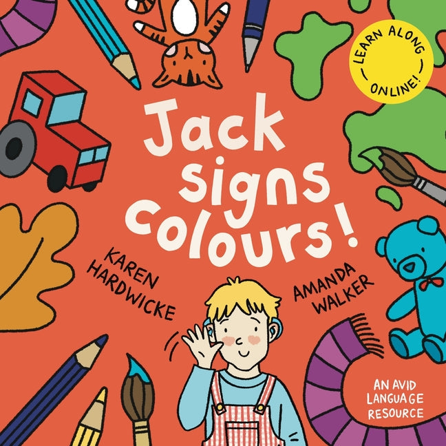 Jack Signs COLOURS!: A gentle family tale of discovery, painting, rainbows and sign language - based on a true story! - Paperback by Books by splitShops