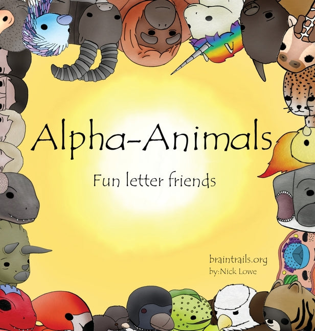 Alpha-Animals: Fun Letter Friends - Hardcover by Books by splitShops