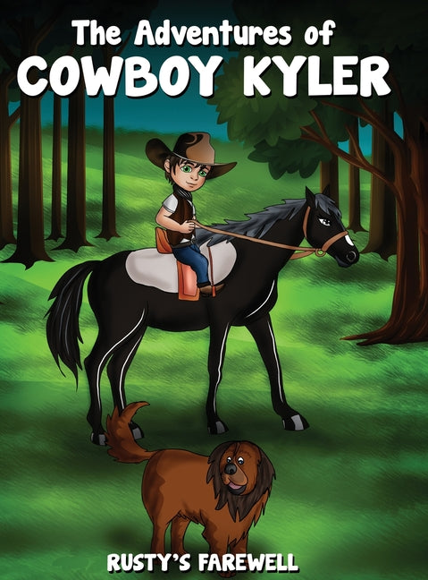 The Adventures of Cowboy Kyler Rusty's Farewell - Hardcover by Books by splitShops