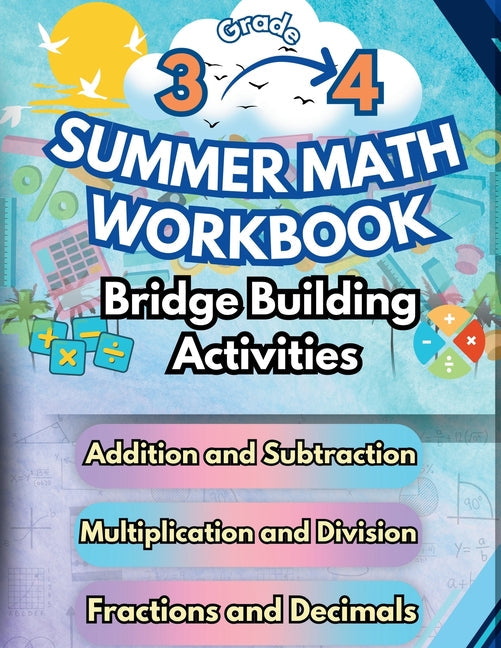 Summer Math Workbook 3-4 Grade Bridge Building Activities: 3rd to 4th Grade Summer Essential Skills Practice Worksheets - Paperback by Books by splitShops