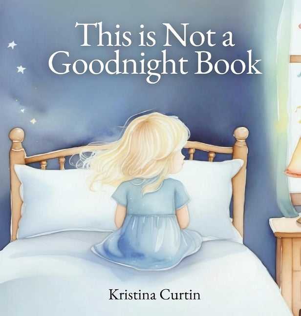 This is Not a Goodnight Book - Hardcover by Books by splitShops