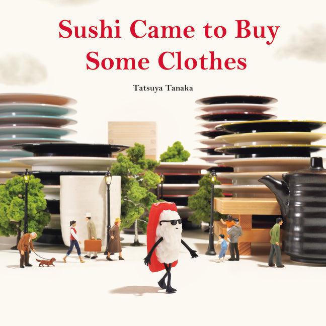 Sushi Came to Buy Some Clothes - Hardcover by Books by splitShops