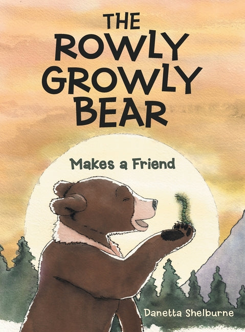 The Rowly Growly Bear: Makes a Friend - Hardcover by Books by splitShops