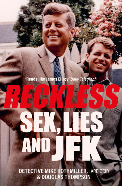 Reckless: Sex, Lies and JFK - Paperback by Books by splitShops