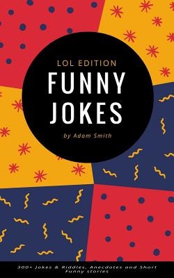 Funny Jokes: 300+ Jokes & Riddles, Anecdotes and Short Funny stories - Paperback by Books by splitShops