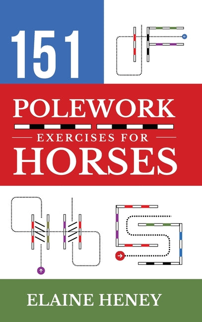 151 Polework Exercises for Horses - Hardcover by Books by splitShops