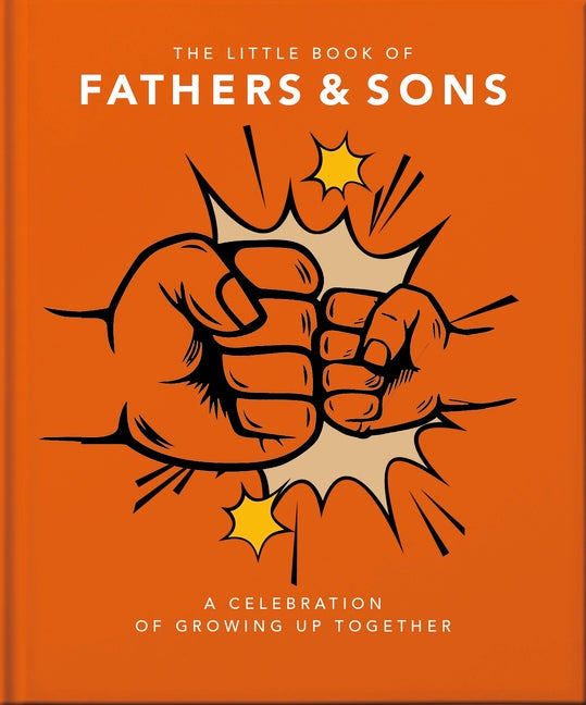 The Little Book of Fathers & Sons: A Celebration of Growing Up Together - Hardcover by Books by splitShops