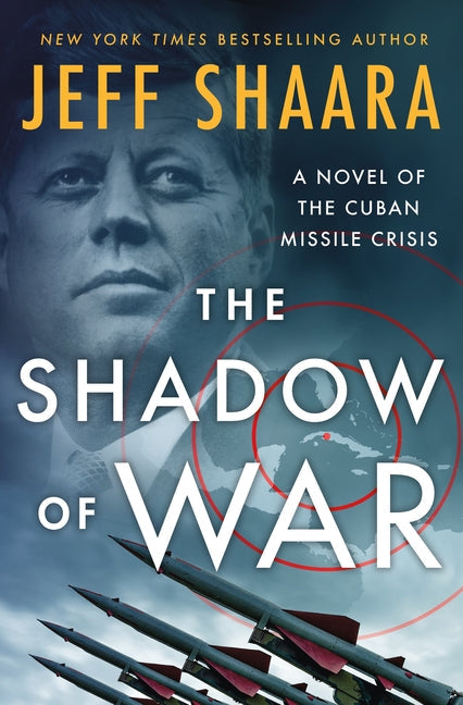 The Shadow of War: A Novel of the Cuban Missile Crisis - Hardcover by Books by splitShops