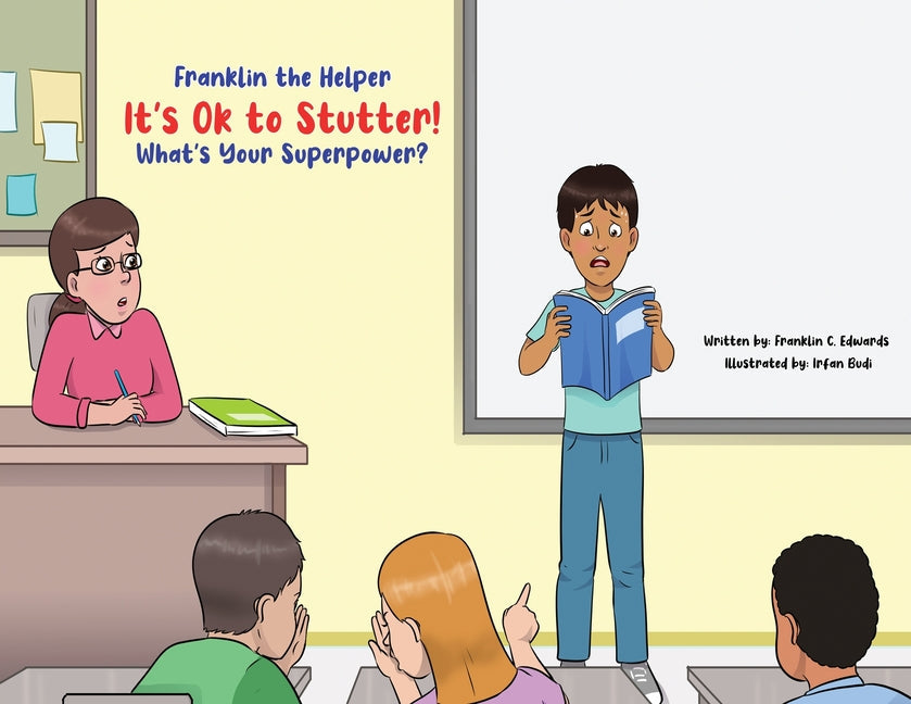 Franklin the Helper-It's Ok to Stutter! What's Your Superpower? - Paperback by Books by splitShops