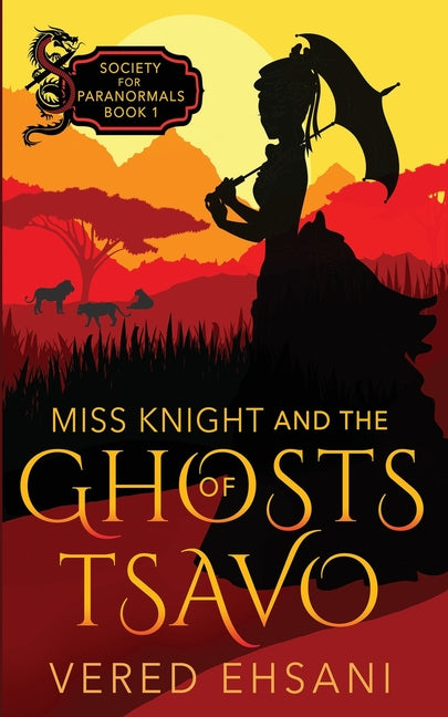 Miss Knight and the Ghosts of Tsavo - Paperback by Books by splitShops