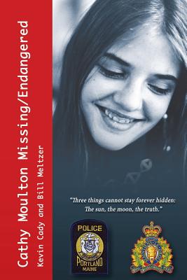 Cathy Moulton Missing & Endangered: A Cold Case Missing Person Investigation - Paperback by Books by splitShops