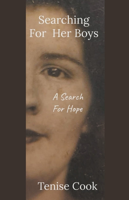 Searching For Her Boys: A Search For Hope - Paperback by Books by splitShops