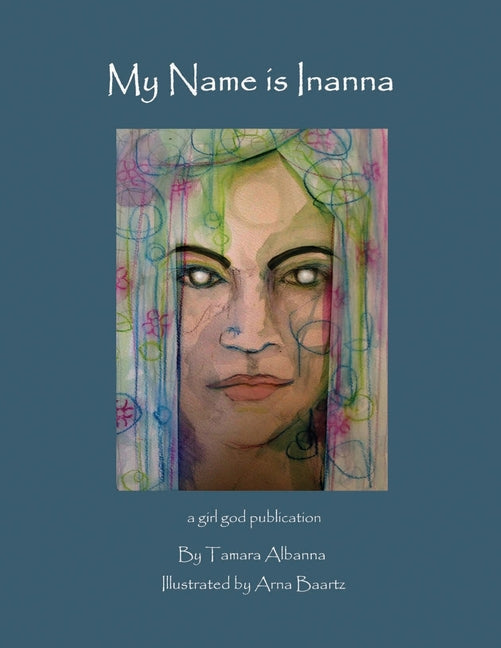 My Name is Inanna - Paperback by Books by splitShops