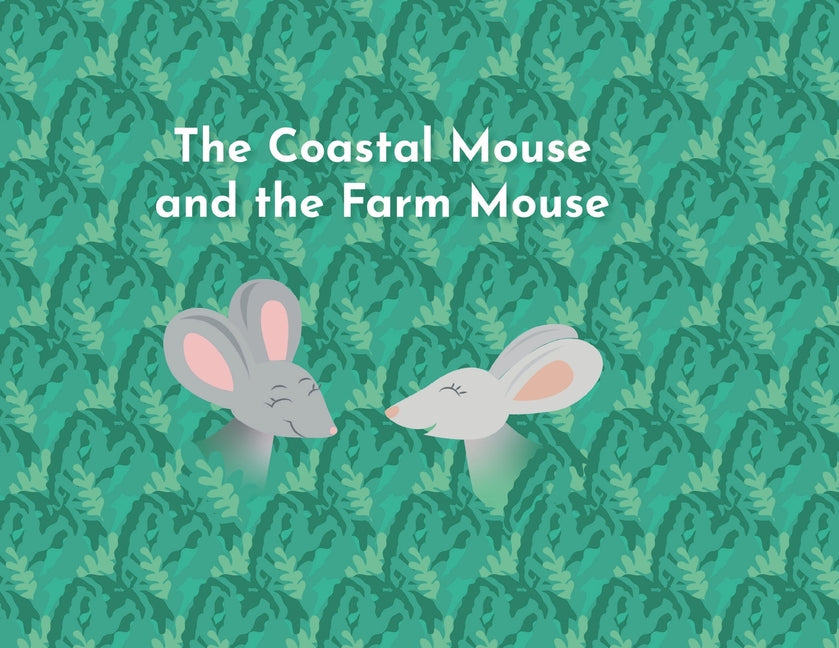 The Coastal Mouse and the Farm Mouse - Paperback by Books by splitShops