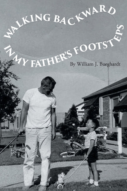 Walking Backward in My Father's Footsteps - Paperback by Books by splitShops