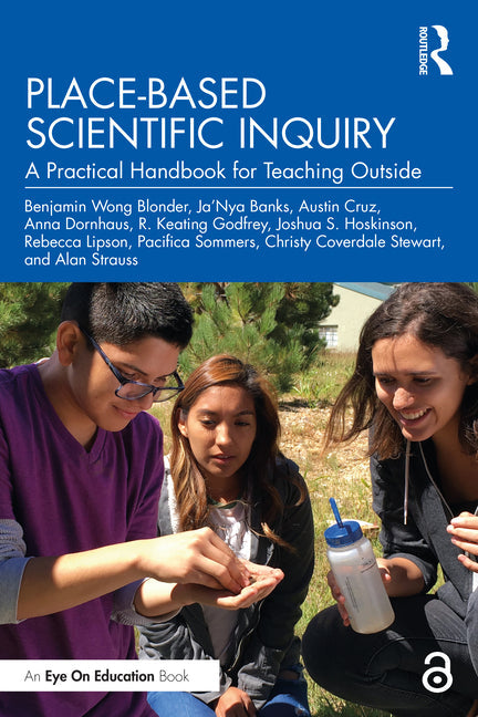 Place-Based Scientific Inquiry: A Practical Handbook for Teaching Outside - Paperback by Books by splitShops