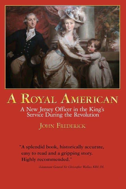 A Royal American: A New Jersey Officer in the King's Service during the Revolution - Paperback by Books by splitShops