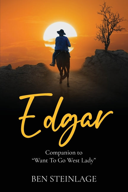 Edgar: Companion to "Want To Go West Lady" - Paperback by Books by splitShops